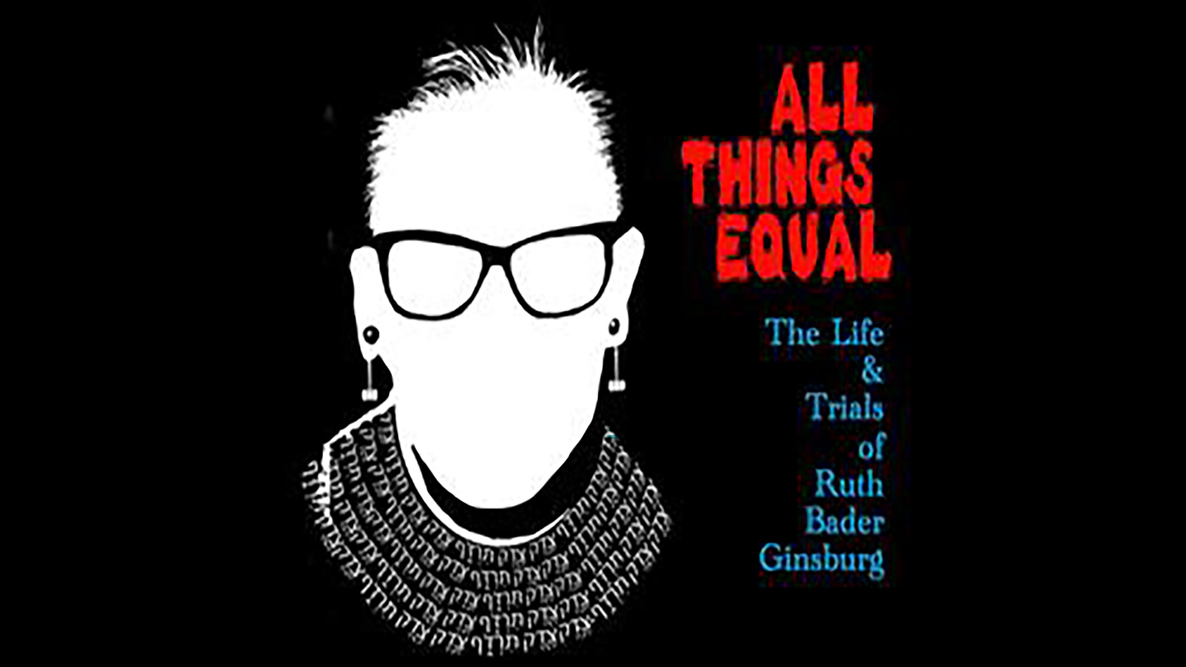 All Things Equal - The Life and Trials of Ruth Bader Ginsburg 2026