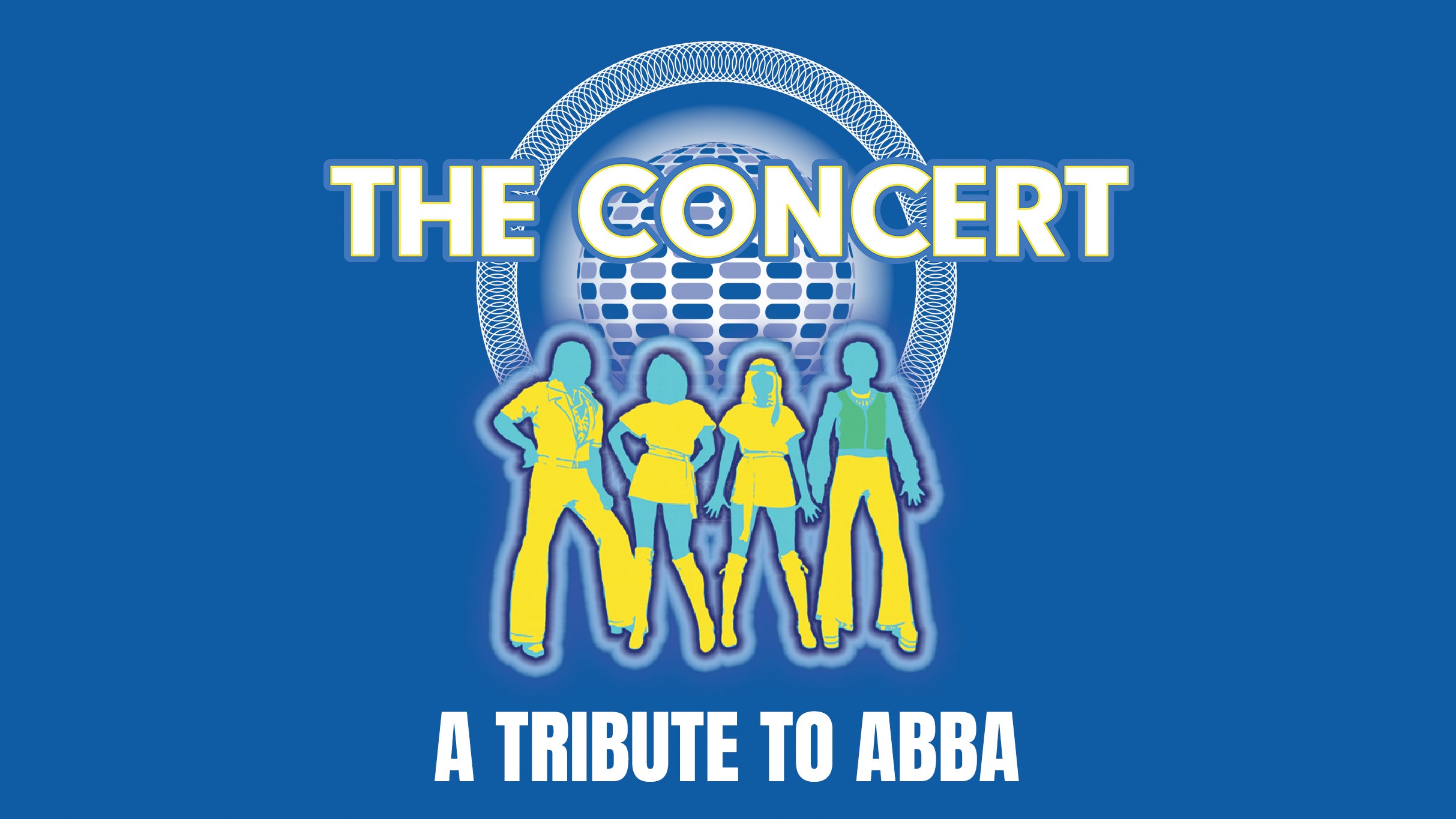 The Concert: A Tribute to ABBA 2026