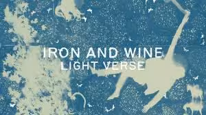 Iron and Wine Light Verse Tour 2024