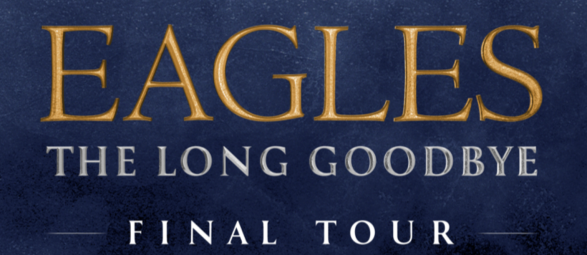 The Eagles The Long Goodbye Final Tour 2024