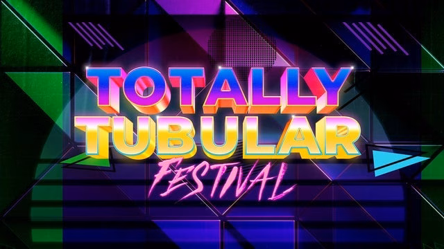 Totally Tubular Festival 2025